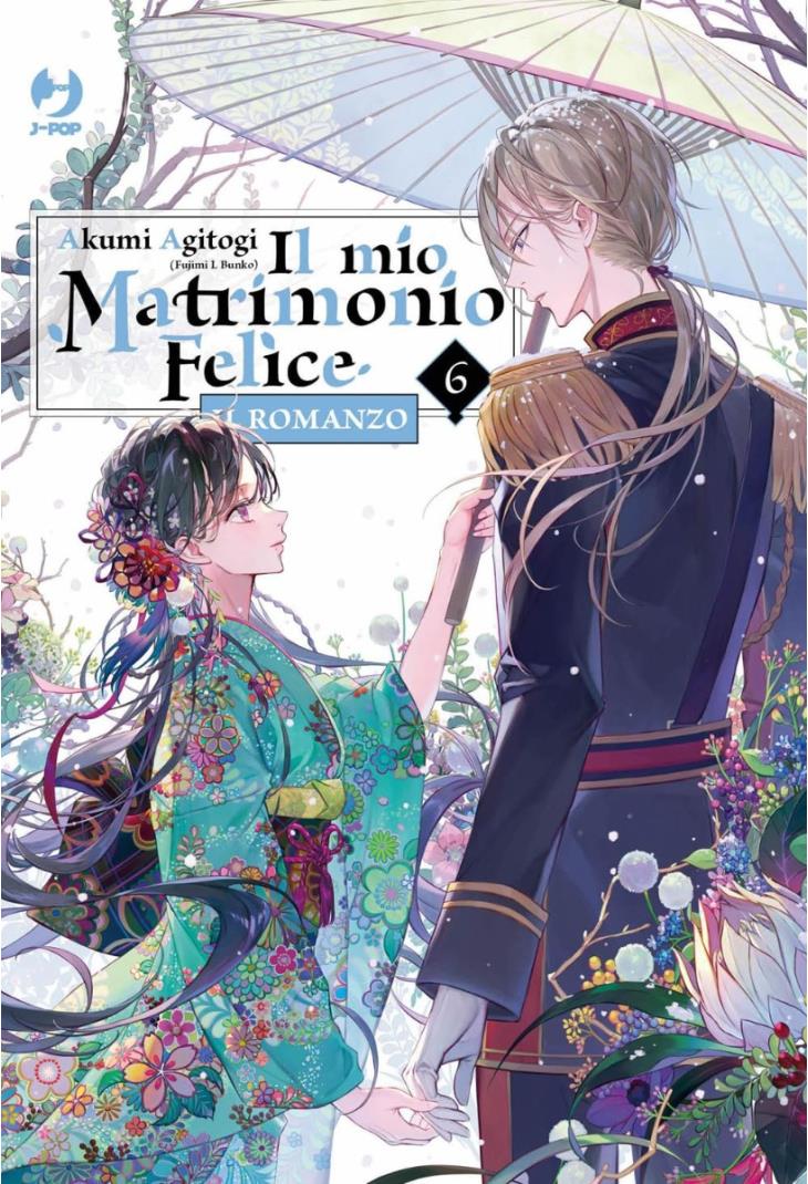 IL Mio Povero Pancreas — Il Mio Matrimonio Felice Romanzo Vol. 6