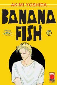 Banana fish - Edizioni speciali — Banana Fish Vol. 17